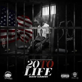 20 to Life by Raw Cashh