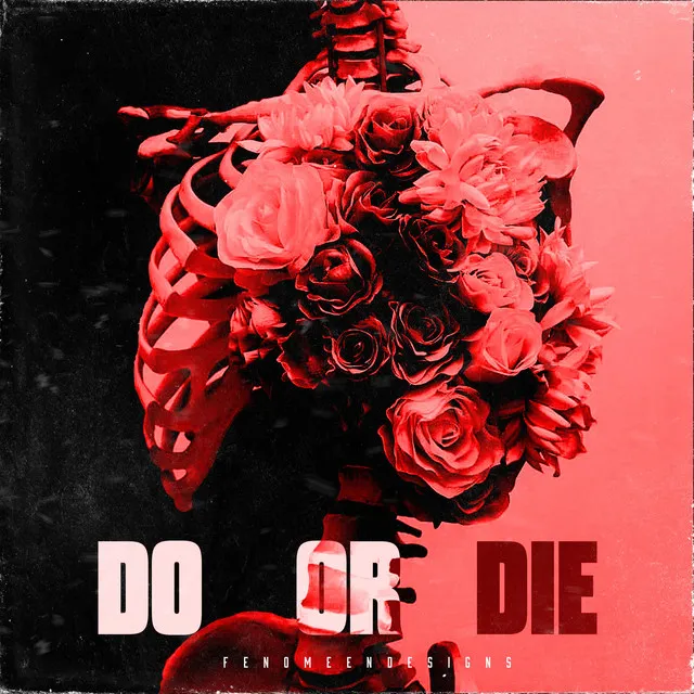 Do Or Die