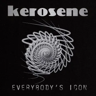 Everybody’s Icon (Live) by Kerosene