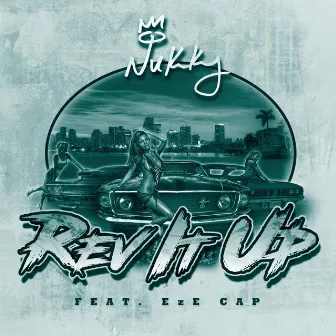 Rev It Up by Nukky