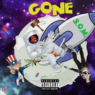 Gone by S.O.M.