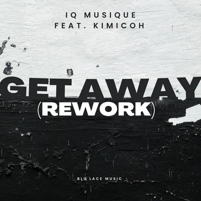 Get Away - Rework Dub Mix