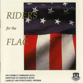 Riders for the Flag by USAF ACC Heritage of America Band