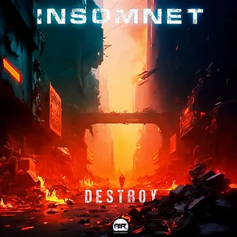 Destroy by Insomnet