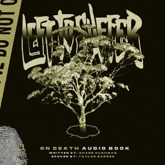 On Death: Audio Book by Left to Suffer