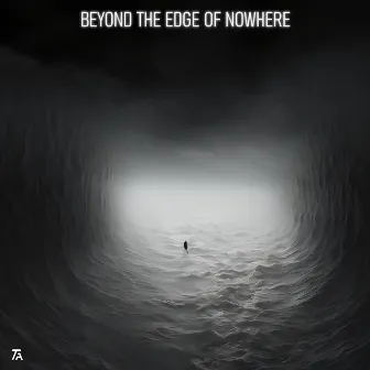 Beyond the Edge of Nowhere by The Fair Attempts