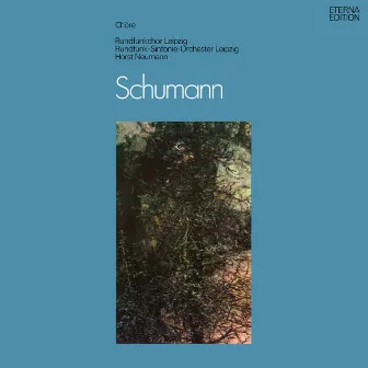 Schumann: Chöre by Horst Neumann