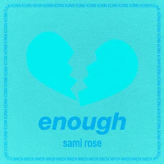 enough by Sami Rose