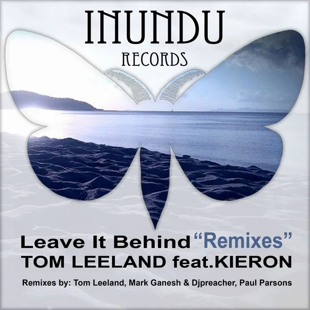 Leave It Behind - Mark Ganesh & Djpreacher Remix