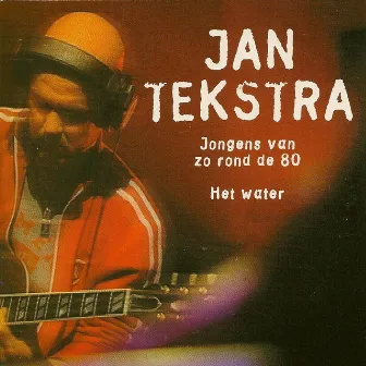 Jongens Van Zo Rond De 80 by Jan Tekstra