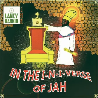 In the I-n-i-verse of Jah by Lancy Rankin