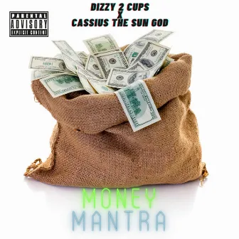 Money Mantra by Dizzy 2 Cups