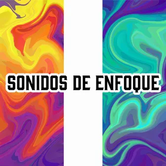 Sonidos de enfoque by Sonidos de enfoque