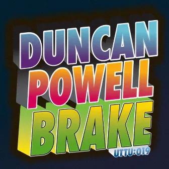 Brake by Duncan Powell