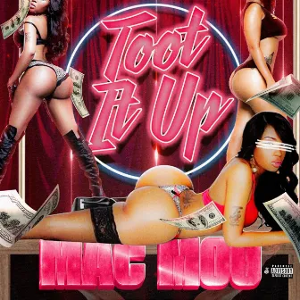 TOOT IT UP by Mac Moo