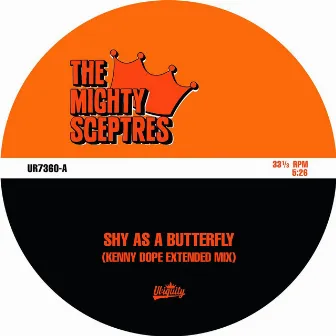 Shy as a Butterfly b/w Nothing Seems to Work Right by The Mighty Sceptres