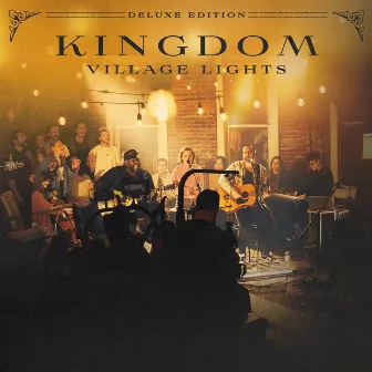 Kingdom (Deluxe Edition) by Village Lights