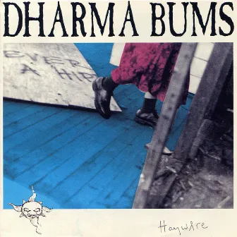 Haywire by Dharma Bums