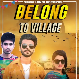 Belong To Village by Mohit Pradhan