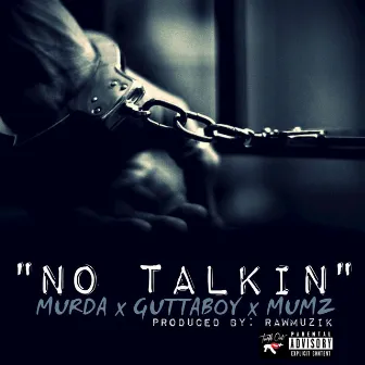 No Talkin by Mumz