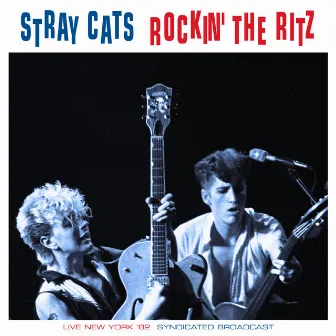 Rockin' The Ritz (Live 1982) by Stray Cats