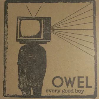 Every Good Boy by OWEL