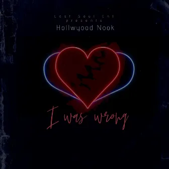 I Was Wrong by Hollywood Nook