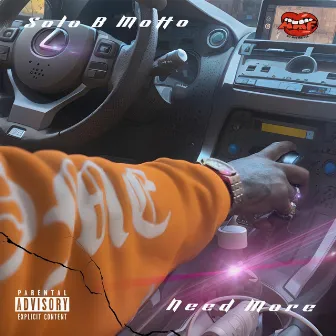 Need More by Solo B Motto