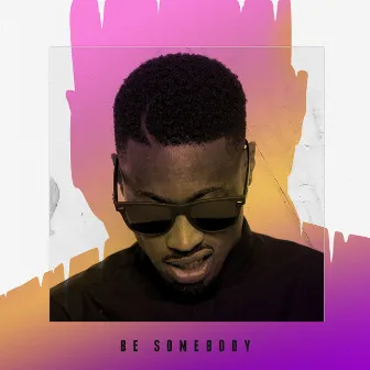 Be Somebody by Lazee