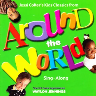 Jessi Colter's Kids Classics from Around the World (Sing-Along) by Jessi Colter