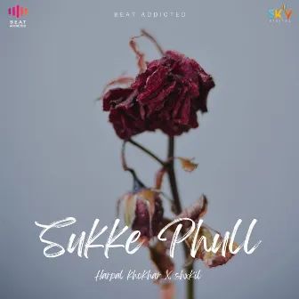 Sukke Phull by Harpal Khokhar