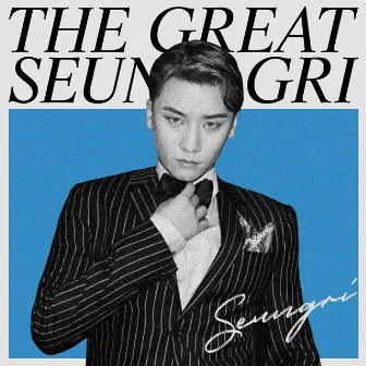 THE GREAT SEUNGRI by SEUNGRI