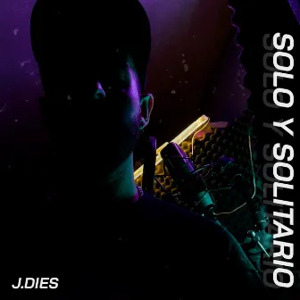 SOLO Y SOLITARIO by J.DIES