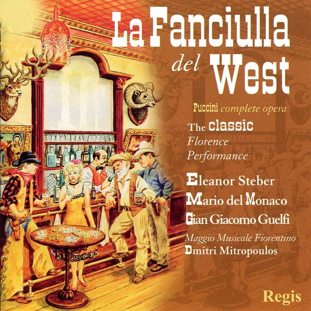 Puccini: La Fanciulla del West: Act I, "Ti voglio bene, Minnie"