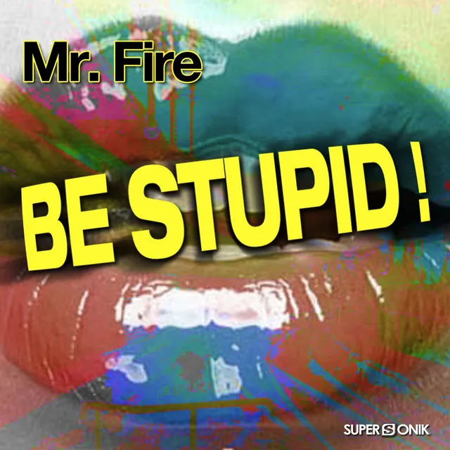 Be Stupid ! - Graziano Fanelli Remix