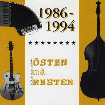 1986 - 1994 by Östen Med Resten