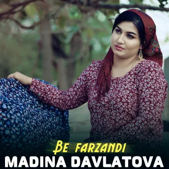 Be farzandi by Madina Davlatova