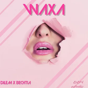 Waxa by Bechtia