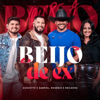 Beijo de ex by Augustto & Gabriel