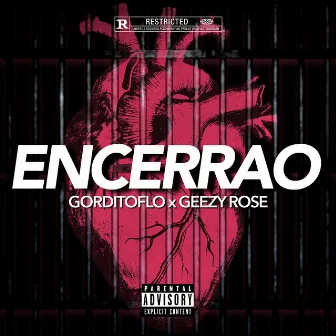 ENCERRAO by GorditoFlo