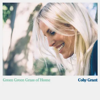 Green Green Grass of Home by Coby Grant