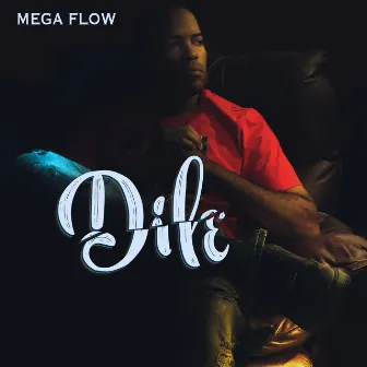 Dile by Mega Flow