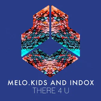 There 4 U by INDOX