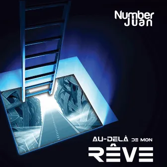 Au-delà de mon rêve by Number Juan