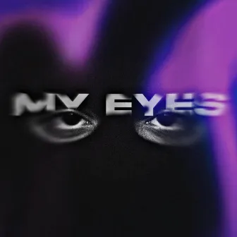 MY EYES by Oze