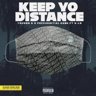 Keep Yo Distance by Presidential Dame