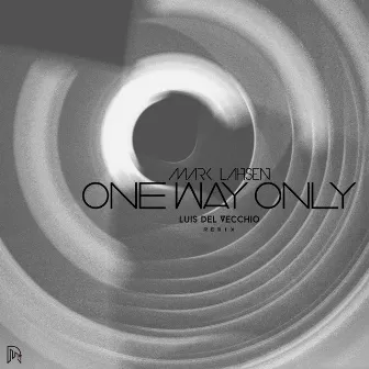 One Way Only by Mark Lahsen