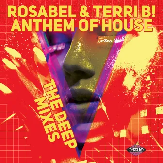 Anthem of House (The Deep Mixes) by Rosabel