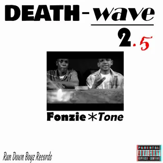 Death Wave 2.5 (Guess Whose Back) by Tone