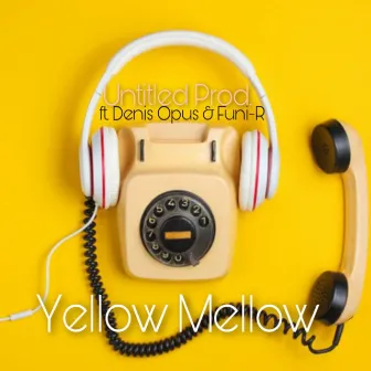 Yellow Mellow by Untitled Prod.